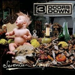 3 Doors Down - 2005 - Seventeen Days