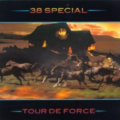 38 Special - 1983 - Tour De Force