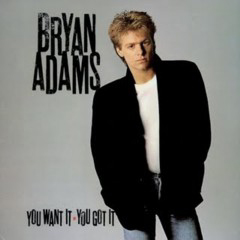 Adams, Bryan - 1981 - You Want It, You Got It