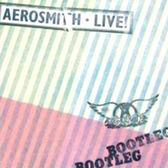 Aerosmith - 1978 - Live Bootleg
