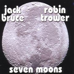 Bruce & Trower - 2008 - Seven Moons