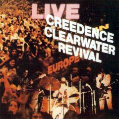 CCR - 1973 - Live In Europe