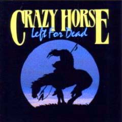 Crazy Horse - 1990 - Left To Dead