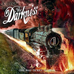 Darkness, The - 2005 - One Way Ticket To Hell