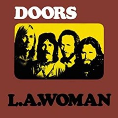 Doors, The - 1971 - L.A. Woman