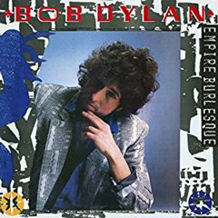 Dylan, Bob - 1985 - Empire Burlesque
