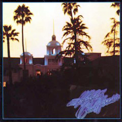 Eagles - 1976 - Hotel California