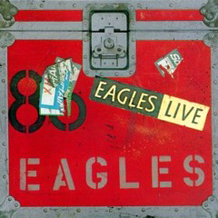 Eagles - 1980 - Eagles Live