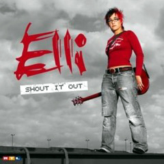 Elli - 2004 - Shout It Out