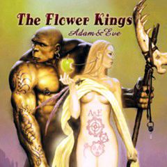 Flower Kings, The - 2004 - Adam & Eve