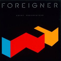 Foreigner - 1984 - Agent Provocateur