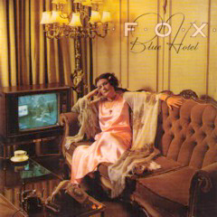 Fox - 1977 - Blue Hotel