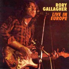 Gallagher, Rory - 1972 - Live In Europe