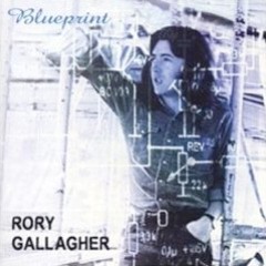Gallagher, Rory - 1973 - Blueprint