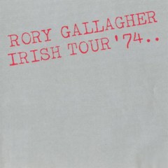 Gallagher, Rory - 1974 - Irish Tour
