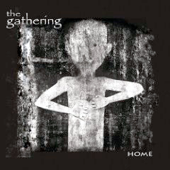 Gathering, The - 2006 - Home