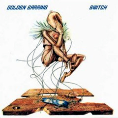 Golden Earring - 1975 - Switch