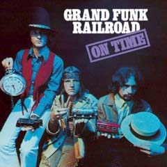 Grand Funk Railroad - 1969 - On Time