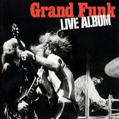 Grand Funk Railroad - 1970 - Live Album