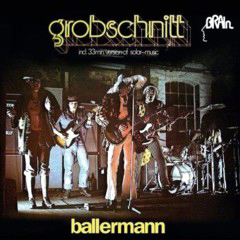 Grobschnitt - 1974 - Ballermann
