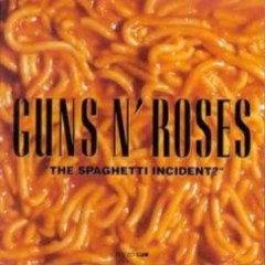 Guns n' Roses - 1993 - The Spaghetti Incident