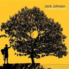 Johnson, Jack - 2005 - In Between Dreams
