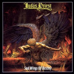 Judas Priest - 1976 - Sad Wings Of Destiny