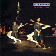 Kansas - 1988 - In The Spirit Of Things