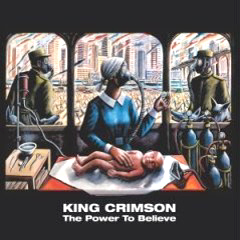 King Crimson - 2003 - The Power To Believe