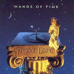 Kingdom Come - 1991 - Hands Of Time