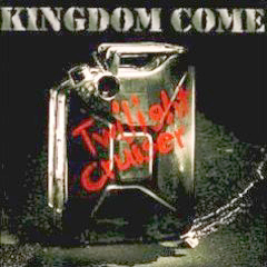 Kingdom Come - 1995 - Twilight Cruiser