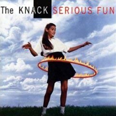 Knack, The - 1991 - Serious Fun