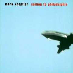 Knopfler, Mark - 2000 - Sailing To Philadelphia