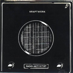 Kraftwerk - 1975 - Radio-Aktivität