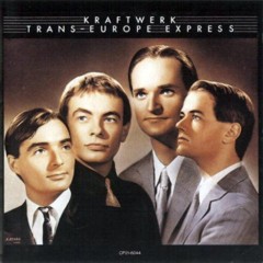 Kraftwerk - 1977 - Trans Europa Express