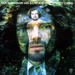 Morrison, Van - 1970 - His Band And The Street Choir