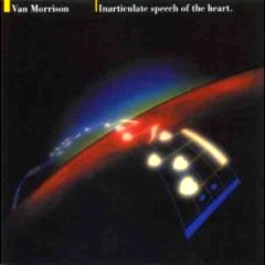 Morrison, Van - 1983 - Inarticulate Speech Of The Heart