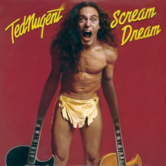 Nugent, Ted - 1980 - Scream Dream