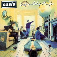 Oasis - 1994 - Definitely Maybe