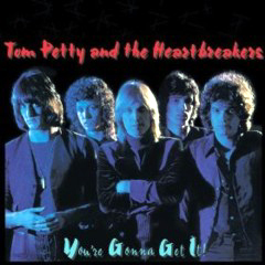 Petty, Tom - 1978 - You're Gonna Get It