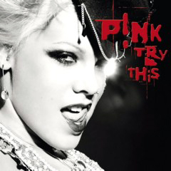 Pink - 2003 - Try This