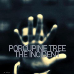 Porcupine Tree - 2009 - The Incident