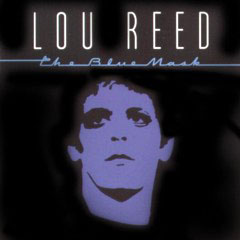 Reed, Lou - 1982 - The Blue Mask