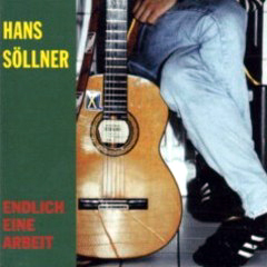 Söllner, Hans - 1994 - Endlich eine Arbeit (Neuaufnahme)