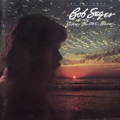 Seger, Bob - 1982 - The Distance