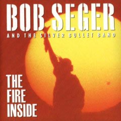 Seger, Bob - 1991 - The Fire Inside