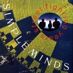 Simple Minds - 1989 - Street Fighting Years