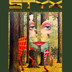 Styx - 1977 - The Grand Illusion