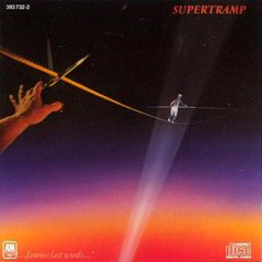 Supertramp - 1982 - Famous Last Words