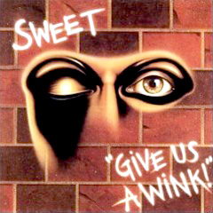 Sweet - 1974 - Give Us A Wink